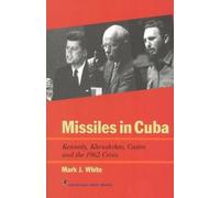 Mark J. White Missiles in Cuba (Tascabile) American Ways