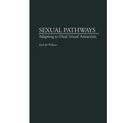 Mark J. Williams Sexual Pathways (Copertina rigida)