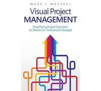 Mark J Woeppel Visual Project Management (Tascabile)
