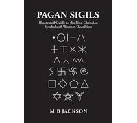 Mark Jackson Pagan Sigils (Tascabile) Sigils