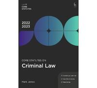 Mark James Core Statutes on Criminal Law 2022-23 (Tascabile) Hart Core Statutes