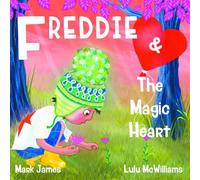 Mark James Freddie and the Magic Heart (Tascabile)