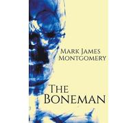 Mark James Montgomery The Boneman (Tascabile)