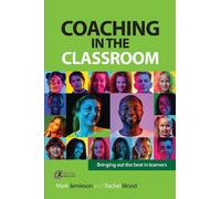 Mark Jamieson Rachel Wood Coaching in the Classroom (Tascabile)