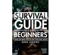 Mark Janniro Survival Guide for Beginners (Tascabile) Survival Guide