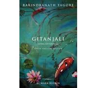 Mark Jeffrey Ruskin Gitanjali (Song Offerings) a New English Version (Tascabile)