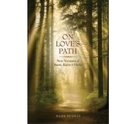 Mark Jeffrey Ruskin On Love's Path (Tascabile)
