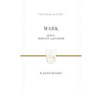 Mark: Jesus, Servant and Savior (2 volumes in 1 / ESV Edition)
