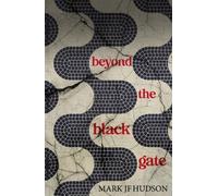 Mark JF Hudson Beyond the Black Gate (Tascabile)
