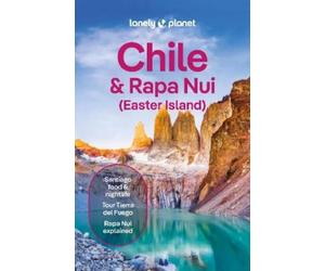 Mark Johanson Isabel Albiston Bailey Freeman Lonely Planet Chile & R (Tascabile)