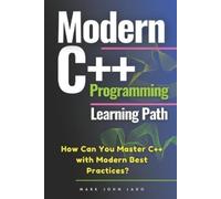 Mark John Perez Lado Modern C++ Programming Learning Path (Tascabile)