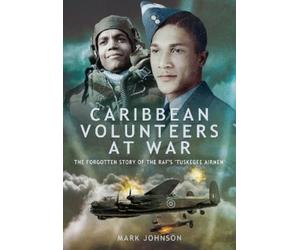 Mark Johnson Caribbean Volunteers at War (Tascabile)