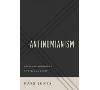 Mark Jones Antinomianism (Tascabile)