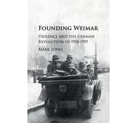 Mark Jones Founding Weimar (Tascabile)