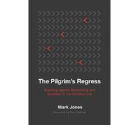 Mark Jones Pilgrim's Regress, The (Tascabile)