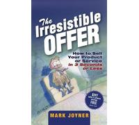 Mark Joyner The Irresistible Offer (Copertina rigida)