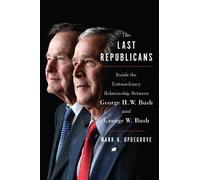 Mark K. Updegrove The Last Republicans (Copertina rigida)