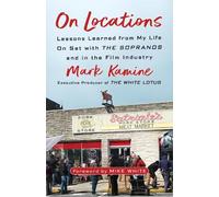 Mark Kamine Mike White On Locations (Copertina rigida)