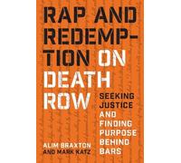 Mark Katz Alim Braxton Rap and Redemption on Death Row (Copertina rigida)