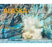 Mark Kelley's Alaska 2027 Wall Calendar