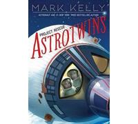 Mark Kelly Astrotwins Project Rescue (Copertina rigida) Astrotwins
