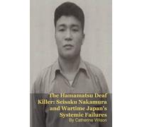Mark Kelly Catherine Wilson The Hamamatsu Deaf Killer (Tascabile)
