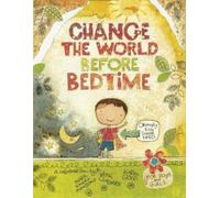 Mark Kimball Moulton Josh Chalm Change the World Before Bedt (Copertina rigida)