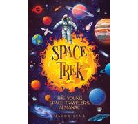 Magda Lena Mark Kj Mark Space Trek The Young Space Traveler's Alma (Tascabile)