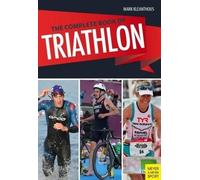 Mark Kleanthous Complete Book of Triathlon (Tascabile)
