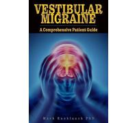 Mark Knoblauch Phd Vestibular Migraine (Tascabile)