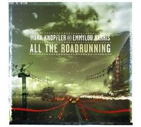 Mark Knopfler, Emmylou Harris - All The Roadrunning by Mark Knopfler, Emmylou Harris (2006) Audio CD