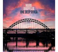 Mark Knopfler - Mark Knopfler - One Deep River