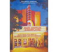 Mark Knopfler. - Screenplaying: Music from Local Hero, Cal, The Princess Bride a