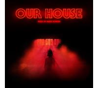 Korven, Mark - Our House (Original Motion Picture Soundtrack)