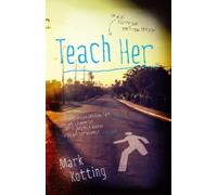 Mark Kotting Teach Her (Tascabile)