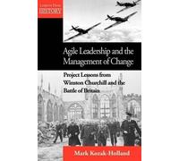 Mark Kozak-Holland Agile Leadership and the Management of Change (Tascabile)