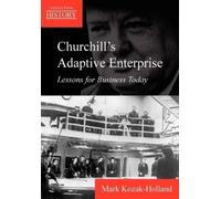 Mark Kozak-Holland Churchill's Adaptive Enterprise (Tascabile)
