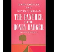 Kozelek, Mark And Kevin Cor... The Panther And The Honey Badger (A Co Book NUOVO