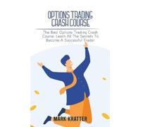 Mark Kratter Options Trading Crash Course (Copertina rigida)