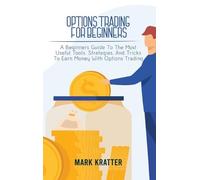 Mark Kratter Options Trading for Beginners (Copertina rigida)