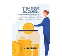 Mark Kratter Options Trading for Beginners (Tascabile)