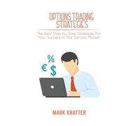 Mark Kratter Options Trading Strategies (Copertina rigida)