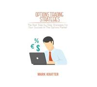 Mark Kratter Options Trading Strategies (Tascabile)