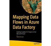 Mark Kromer Mapping Data Flows in Azure Data Factory (Tascabile)
