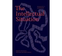 Mark Krotov The Intellectual Situation: The Best of n+1’s Second Dec (Tascabile)