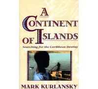Mark Kurlansky A Continent Of Islands (Tascabile)