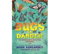 Mark Kurlansky Bugs in Danger (Copertina rigida)