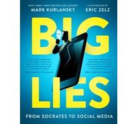 Mark Kurlansky Eric Zelz BIG LIES (Tascabile)