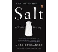 Mark Kurlansky – Salt: A World History – Tascabile