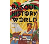 Mark Kurlansky The Basque History Of The World (Tascabile)